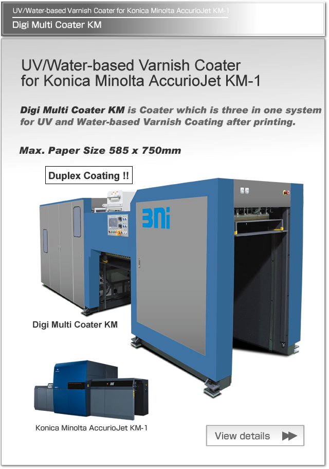 Digi Multi Coater 25 is Coater which is three in one system for UV and Water-based varnish coating after printing, which is specially designed for Konica Minolta Digital Press AccurioJet KM-1.