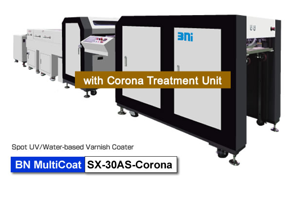 BN MultiCoat SX-30AS-Corona is designed for high-grade spot UV and Water-based Varnish Coating with Flexo Plate for HP Indigo 30000/12000.