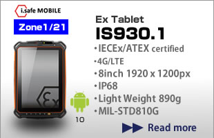 IECEx/ATEX, Zone1/21, 4G/LTE Ex Tablet IS930.1