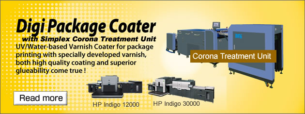 Digi Package Coater, UV and Water-based varnish coating for package printing with specially developed varnish, both high quality coating and superior glueability come true, for HP Indigo 30000.