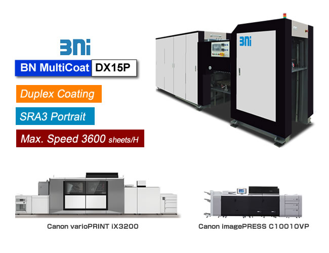 BN MultiCoat DX15P is Duplex Coater for UV/Aqueous coating after printing, for Canon SRA3 size printer such as varioPRINT iX3200 and imagePRESS C10010VP.