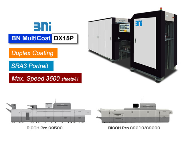 BN MultiCoat DX15P is Duplex Coater for UV/Aqueous coating after printing, for Ricoh SRA3 size printer such as RICOH Pro C9500 and C9210/9200.