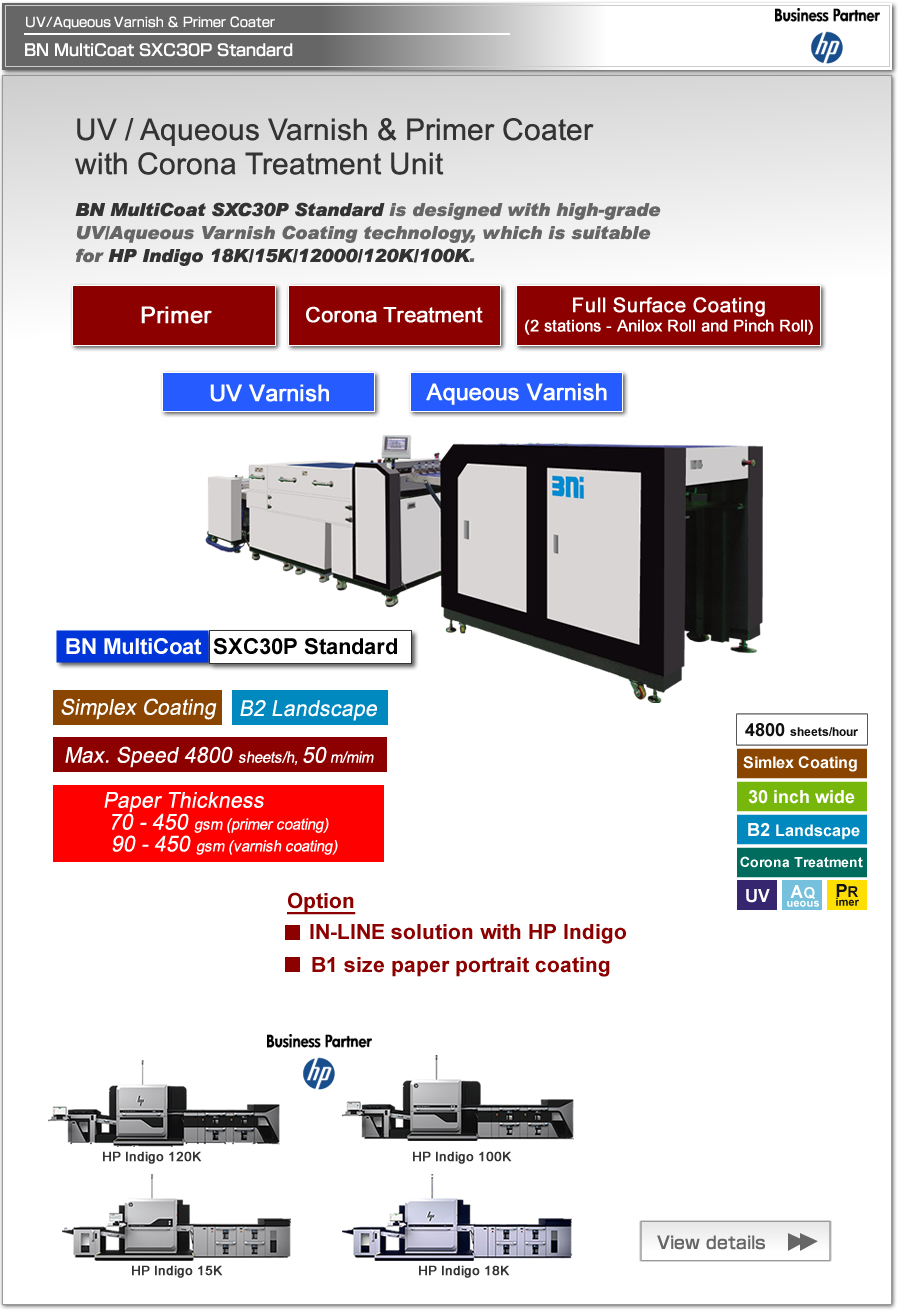 BN MultiCoat SX30P/Corona is Coater which is three in one system for Primer coating as pre-processing before printing and UV, Water-based Liquid coating after printing, for Indigo 15K Digital Press.