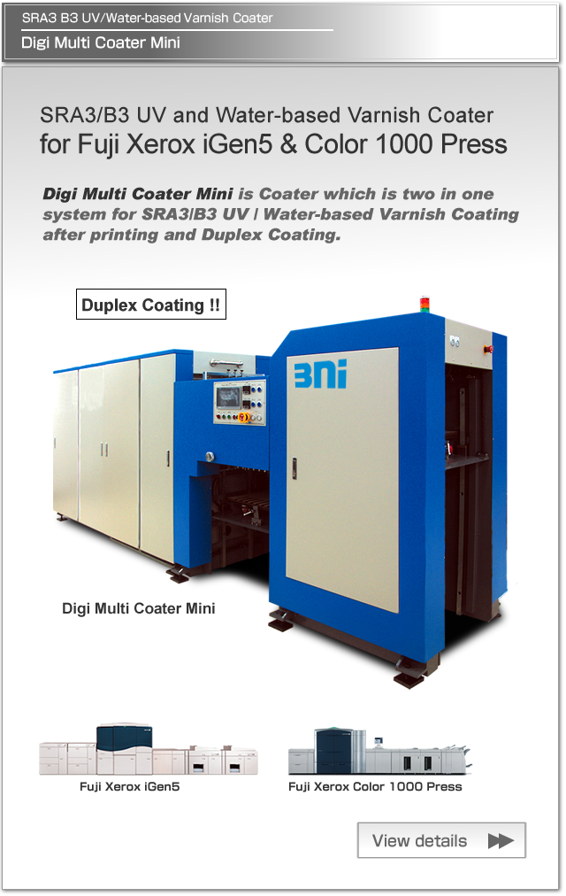 Digi Multi Coater Mini is Coater which is two in one system for SRA3/B3 UV and Water-based varnish coating after printing and Duplex Coating for Fuji Xerox iGen5 and Fuji Xerox Color 1000 Press.