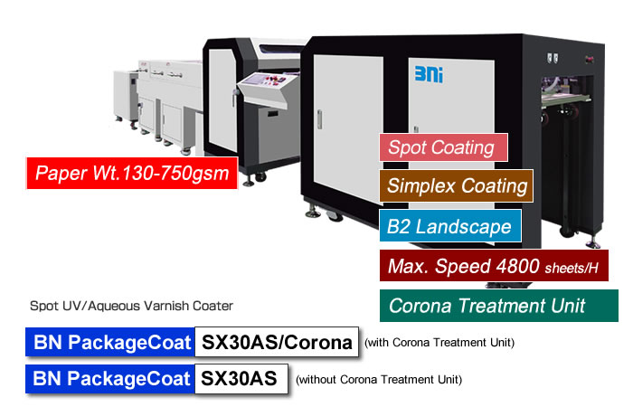 BN PackageCoat SX30P/Corona is designed to ensure high-grade spot UV and Water-based Varnish Coating with Flexo Plate for package printing by HP Indigo 35K/15K, applicable for thicker paper 130 - 750gsm.