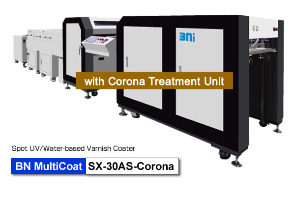 BN MultiCoat SX-30AS-Corona is designed for high-grade spot UV and Water-based Varnish Coating with Flexo Plate for HP Indigo 30000/12000. BN MultiCoat SX-30AS-Corona is designed for high-grade spot UV and Water-based Varnish Coating with Flexo Plate for HP Indigo 30000/12000.