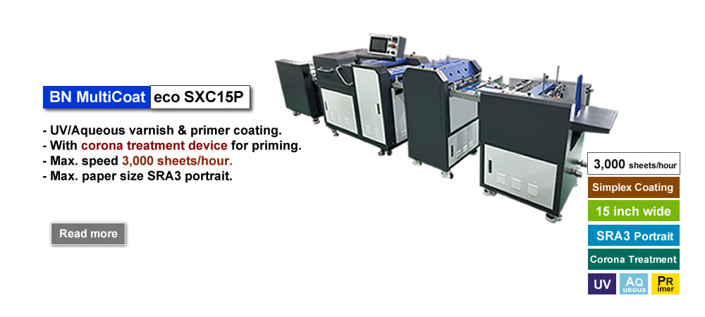 BN MultiCoat eco SXC15P, multi-functional UV/Aqueous and primer coater with corona treatment, 15inch coating width.