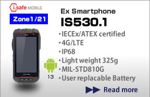 IECEx/ATEX, Zone1/21, 4G/LTE Ex Smartphone IS530.1